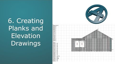 6. Creating Planks, Elevation Drawings & Shop Lists for Walls in ArchiFrame