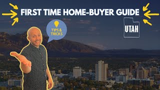Utah First-Time Home Buyer's Guide: Grants, Process, & Tips
