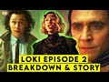LOKI Episode 2 Breakdown & Story Explained || ComicVerse
