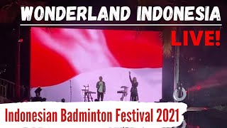 Indonesian Badminton Festival. LIVE! Wonderland Indonesia 🇮🇩