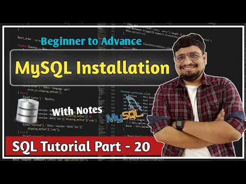 MySQL Installation | MySQL Workbench and SQL Server Installation | Section 4 | SQL Tutorial PART 20