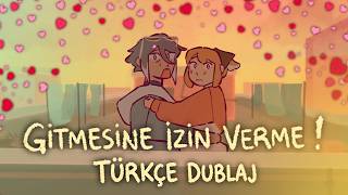 DON'T LETTER GO / GİTMESİNE İZİN VERME - TÜRKÇE DUBLAJ