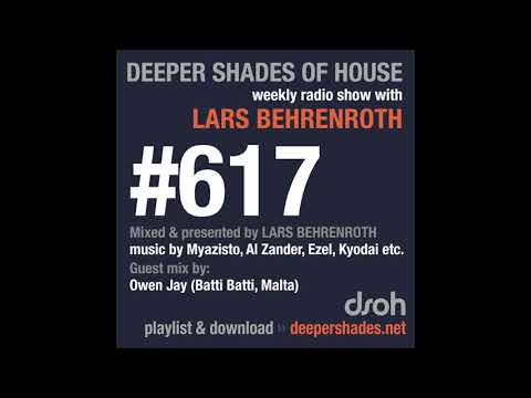 Deeper Shades Of House 617 w/ excl. guest mix by OWEN JAY (Batti Batti, Malta)