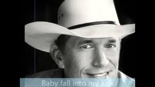 Give it all we got tonight- George Strait