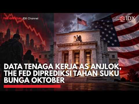 Data Tenaga Kerja AS Anjlok, The Fed Diprediksi Tahan Suku Bunga Oktober | MARKET BUZZ
