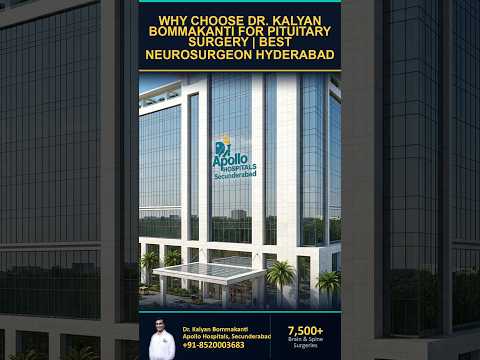 Why Choose Dr. Kalyan Bommakanti? - Best Endoscopic Pituitary Surgery, Hyderabad | తెలుగు