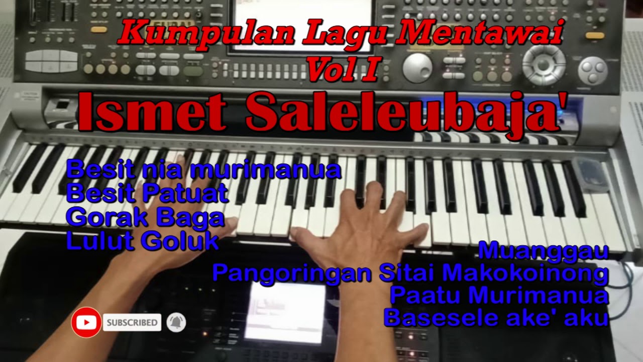 Kumpulan Lagu mentawai Yang Dibawakan oleh Ismet
