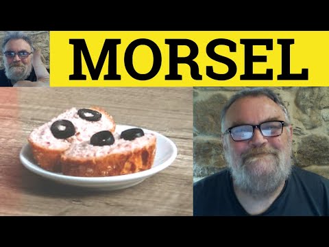 🔵 Morsel Meaning - Morsel Examples - Morsel Definition - Explained Morsel Meaning C1 English CAE