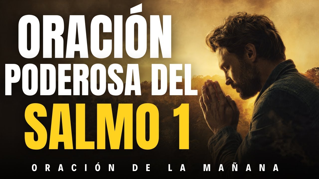 Salmo 1: Comienza Tu Día Arraigado en la Bendición de Dios | Oración de la Mañana