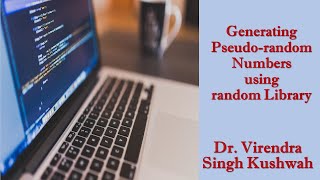 Generating Pseudo-random Numbers using random Library