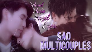 𝘽𝙀𝙃𝙄𝙉𝘿 𝙏𝙃𝙀𝙎𝙀 𝙃𝘼𝙕𝙀𝙇 𝙀𝙔𝙀𝙎 - Sad MultiCouples BL (PARTE 2) [COLLAB BL is Love] || [BL FMV]