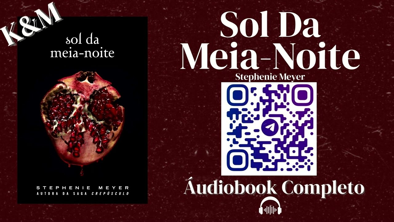 SOL DA MEIA-NOITE - Stephenie Meyer - AUDIOBOOK - AUDIOLIVRO - LIVRO EM AUDIO
