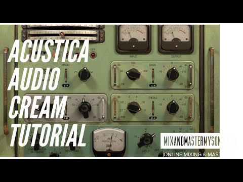 Acustica Audio Cream Tutorial