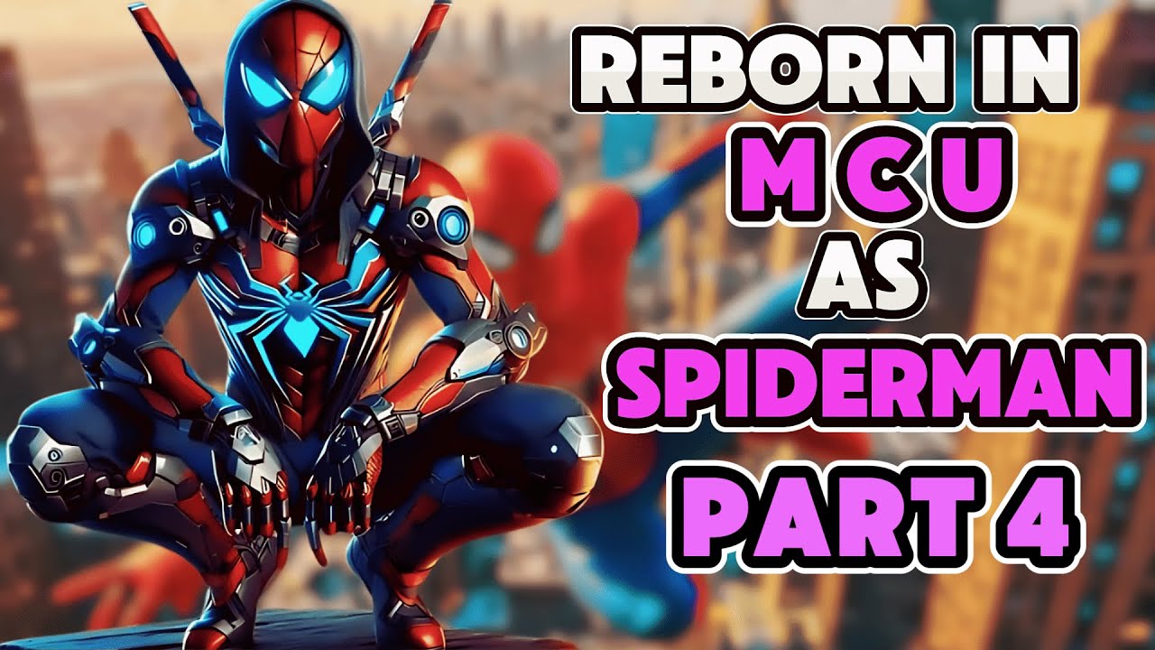 What If I Was In MARVEL As SPIDER-MAN | AVENGER Of Multiverse | PART 4