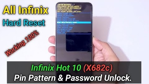 Infinix Hot 10 Hard Reset | Infinix Hot 10 (x682c) Pin / Pattern  Unlock | Factory Reset