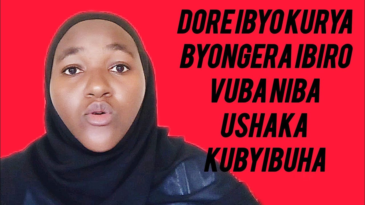 Dore Ibiryo 5 Bibyibushya vuba  Kandi utazanye inda