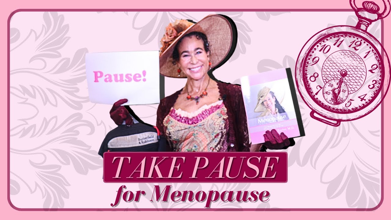 Take Pause for Menopause 355 Menopause Taylor YouTube