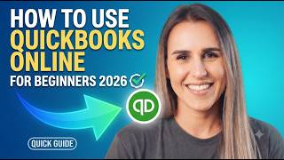 How to Use QuickBooks Online for Beginners (2026 Complete Tutorial)