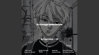 DJ Omaga Gafarastyle