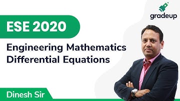 Differential Equations | ESE 2020 | Engineering Mathematics | Gradeup