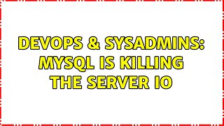 Celebrity DevOps & SysAdmins: MySQL is killing the server IO (6 Solutions!!) Net Worth