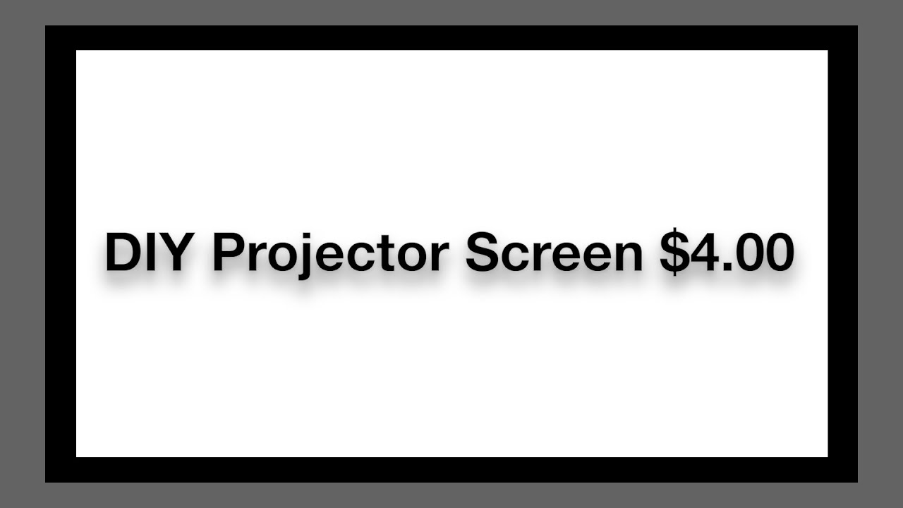 Diy Projection Screen - Do It Your Self (DIY)