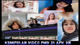 KUMPULAN VIDEO PMV TERBARU APK || VN