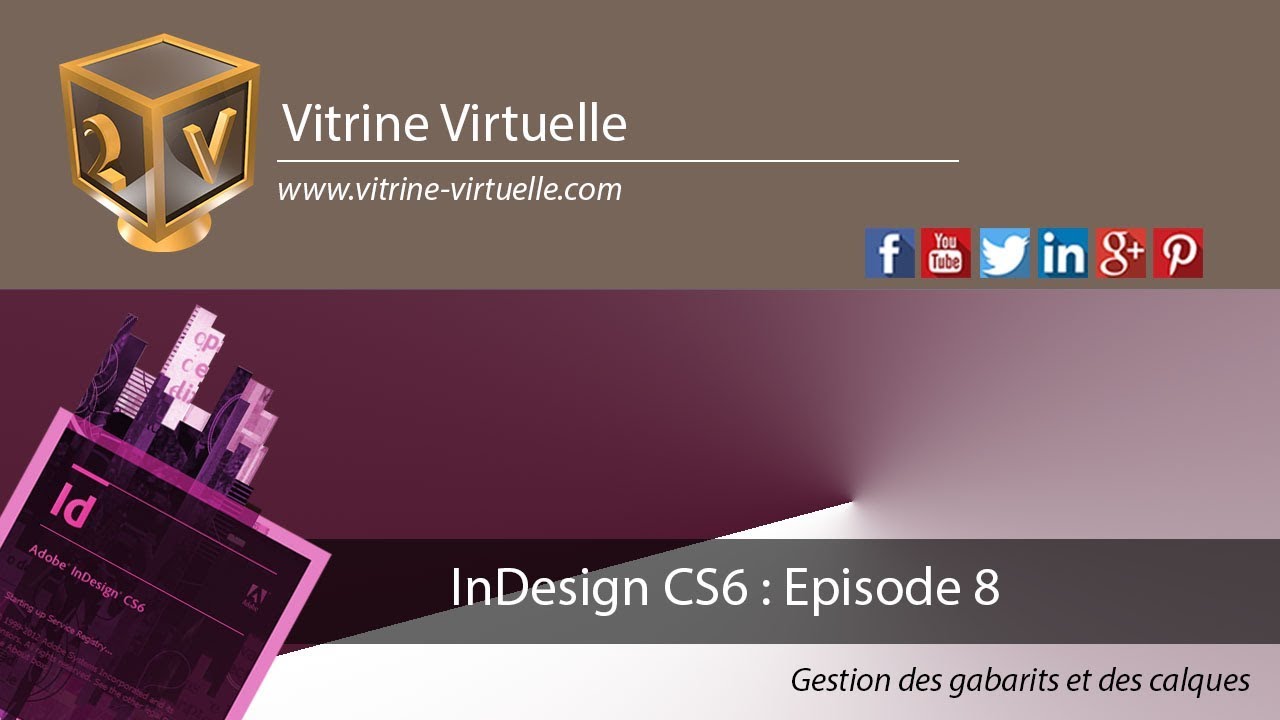 InDesign CS6 (Episode 8) : Gestion des gabarits et des calques - YouTube