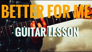 How to play "Better For Me" by Fake Laugh on guitar (with TABS)