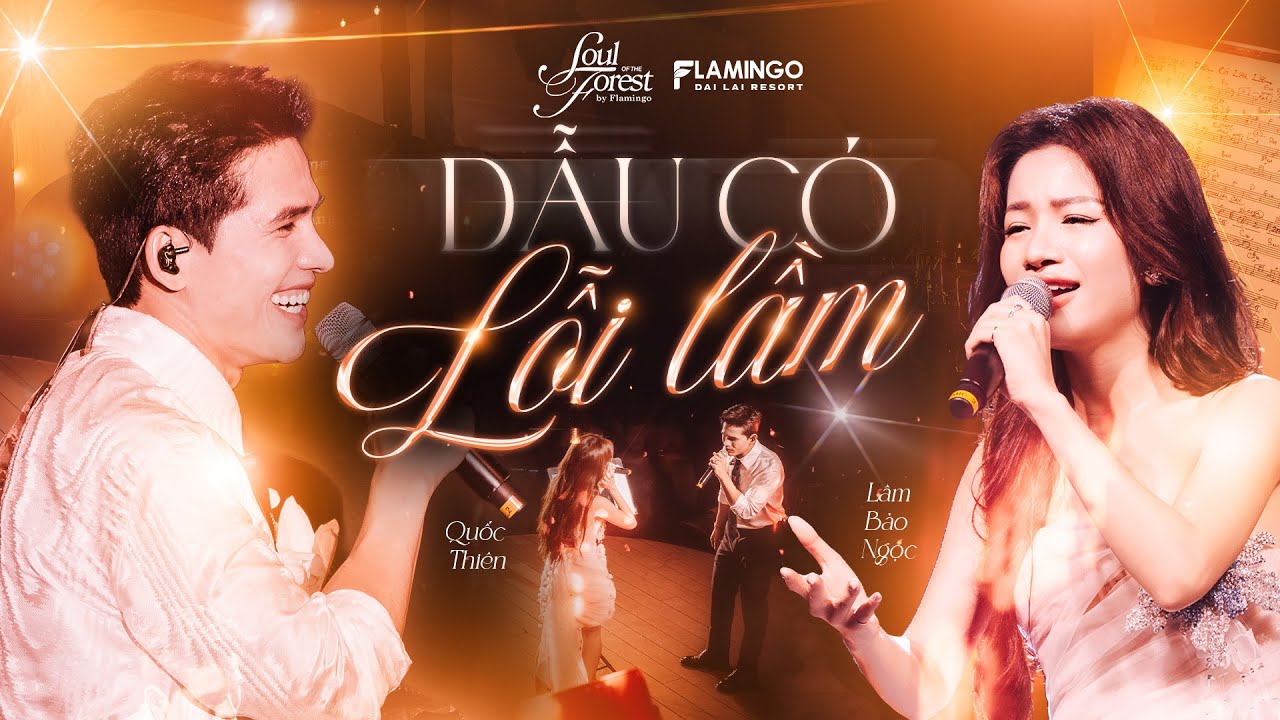 DẪU CÓ LỖI LẦM - Quốc Thiên & Lâm Bảo Ngọc | Phiên Bản Song Ca Cảm Xúc Tại Soul of The Forest