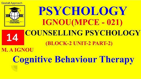 IGNOU MPCE021|M.APsychology|Counselling Psychology|Cognitive Behaviour Therapy|Block 2|Unit 2|Part 2