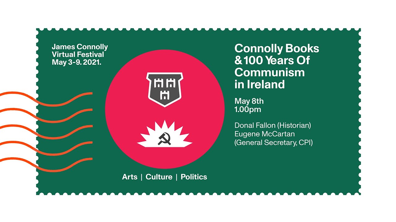 James Connolly Festival 2021 Connolly Books & 100 Years Of