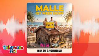 MikaOne, Justin Flieger - Malle ist mein Dorf (Offizieller VIsualizer) - Ballermann Hits
