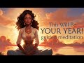 A Fresh New Start: This Will Be Your Year! (Guided Meditation)