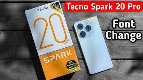 Tecno Spark 20 Pro change font, how to download and set unique font style in tecno, font settings