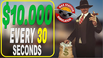 Gas Station Simulator $10.000 Every 30 Seconds | Money Glitch PS4, Xbox - Impossible Trophy Guide