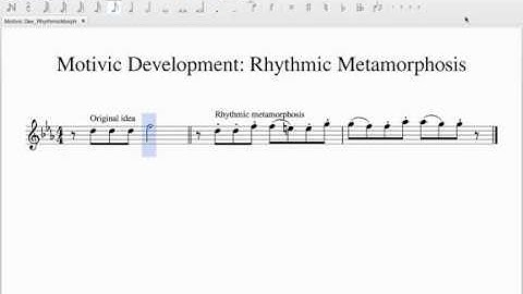 Motivic Development: Rhythmic Metamorphosis
