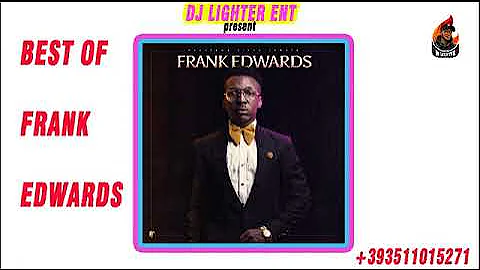 BEST OF FRANK EDWARDS WORSHIP AND PRAISE/DJ LIGHTER
