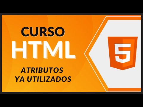 CURSO de HTML5 desde CERO 2021 - #20 - Atributos ya utilizados