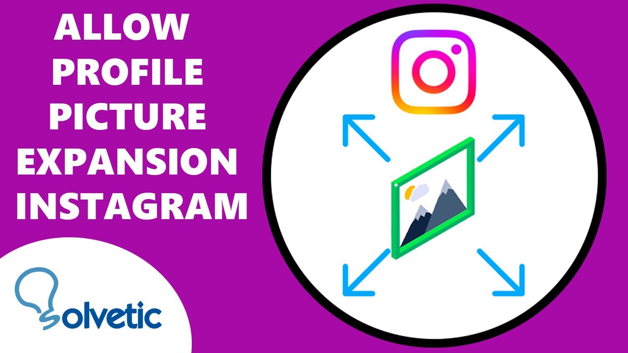 Allow Profile Picture Expansion Instagram