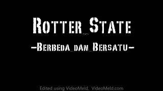 Lirik rotter state berbeda dan bersatu