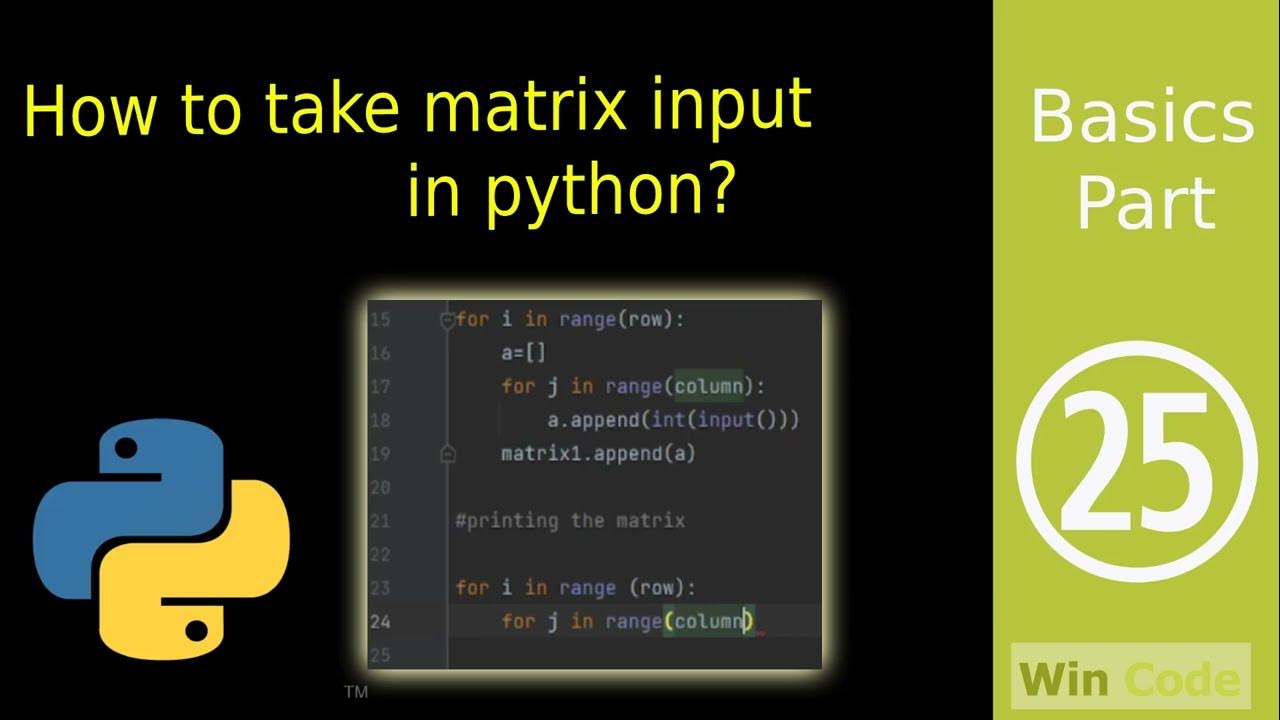 How to take matrix input in Python ! - YouTube