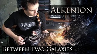Alkenion - Between Two Galaxies