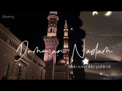 Dumu An Nadam Song Arab Remix Tiktok Ikky Pahlevii