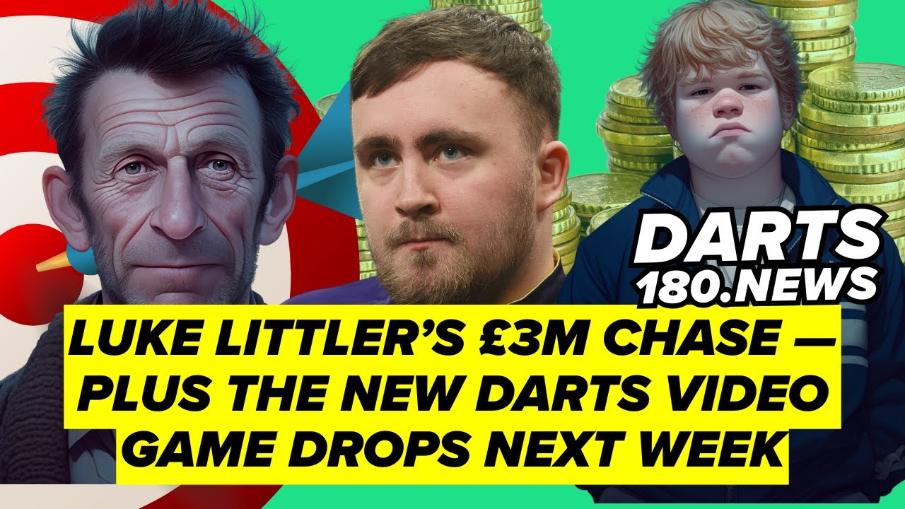 Luke Littler Could Hit £3,000,000 SOON… Plus the Darts Video Game Reveal