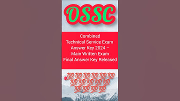 OSSC Combined Technical Service Exam Answer Key 2024 – Main Written Exam Final Answer Key Released