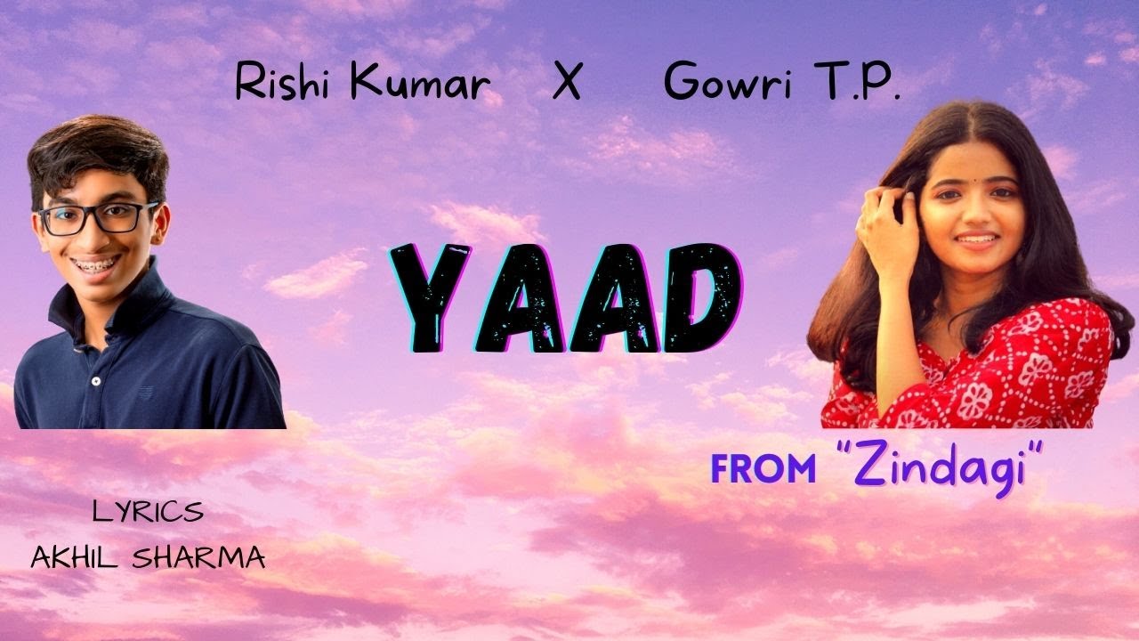 Watch Yaad (Official Lyric Video) | Rishi Kumar | @Gowriitp | Akhil Sharma | New Hindi Song on YouTube Watch Yaad (Official Lyric Video) | Rishi Kumar | @Gowriitp | Akhil Sharma | New Hindi Song on YouTube