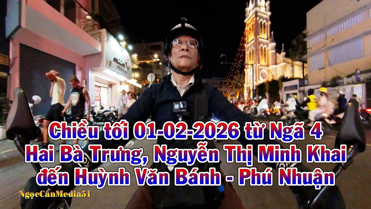 Chiều tối 01-02-2026 từ Ngã 4 Hai Bà Trưng Nguyễn Thị Minh Khai đến Phú Nhuận