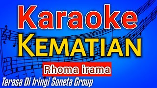 KEMATIAN KARAOKE (Rhoma Irama) LIRIK