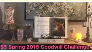 $5 Spring 2018 Goodwill Challenge 💐